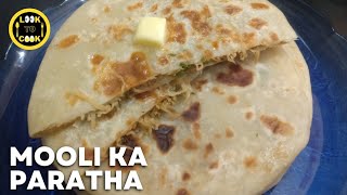 Mooli Ka Paratha | Radish Flatbread | Stuffed Mooli Paratha Recipe | Look To Cook