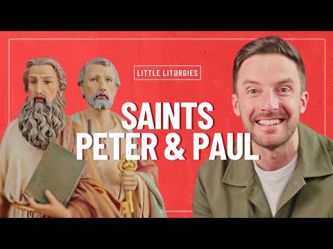 Saints Peter and Paul // Little Liturgies from The Mark 10 Mission