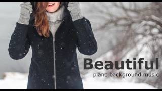 Beautiful Piano Background Music @jlwinn8