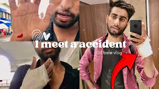 I Meet Accident ❤️‍? | my accident vlog dilbolevlog