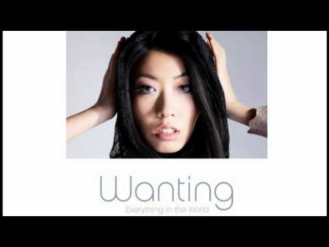 Wanting - Everything In The World (+) Wanting - Everything In The World