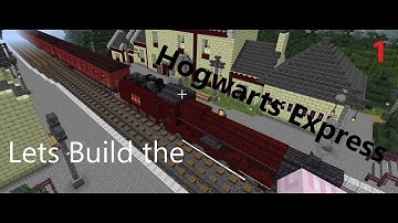 Lets Build the Hogwarts Express Tutorial Part One of Two
