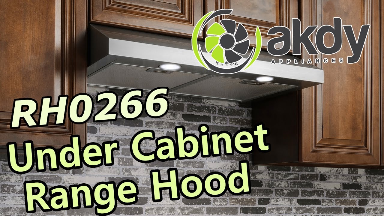 Akdy Under Cabinet Mount Range Hood Model Rh0266 Product Showcase Akdy Under Cabinet Mount Range Hood Model Rh0266 Product Showcase