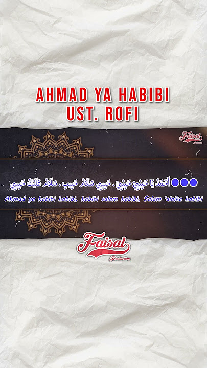 Ahmad Ya Habibi - Ust. Rofi (Official Lirik Video)  #faisalproduction #cover #ahmadyahabibi #lirik