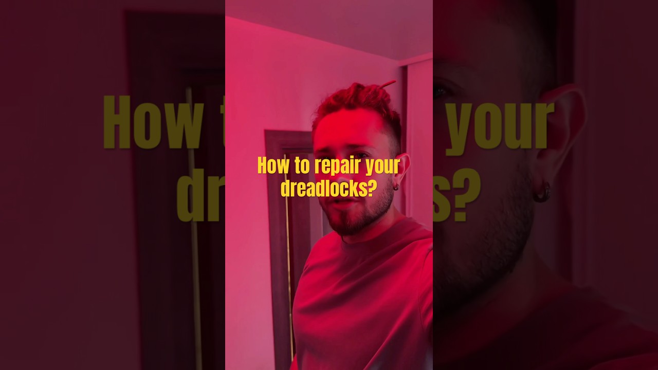 How to repair your natural dreadlocks - guidance