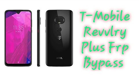 T-Mobile Revvlry Plus Frp Bypass