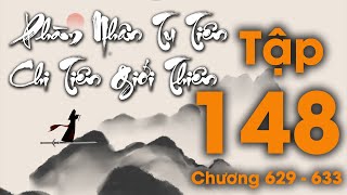 Phàm Nhân Tu Tiên Chi Tiên Giới Thiên - Tập 148 (Chương 629 - 633) | Tiên Hiệp screenshot 4