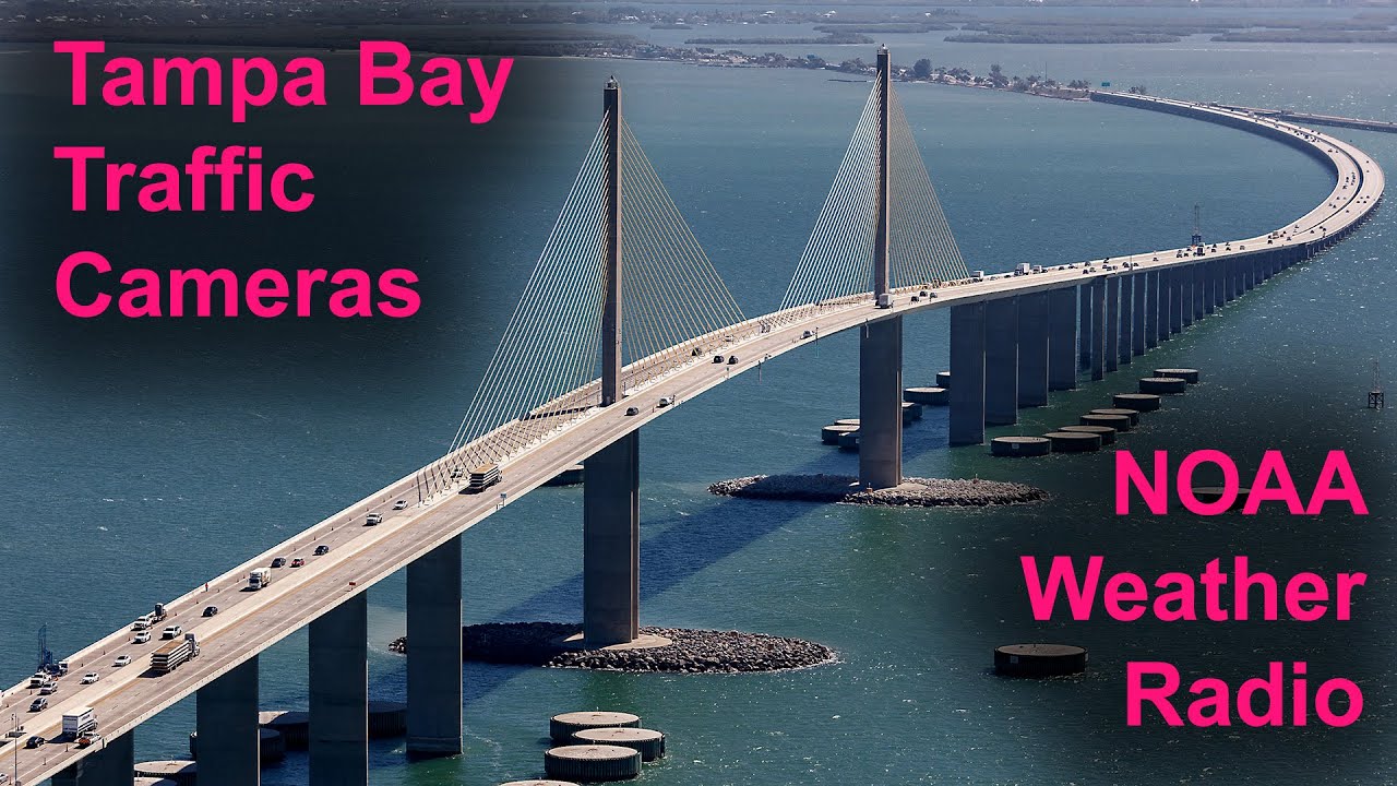 🔴 LIVE Tampa Bay Bridge Cameras & NOAA Weather Radio YouTube