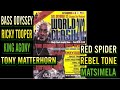 World clash 2k2pt2 bass odyssey tooper matterhorn king agony red spider rebel tone matsimela