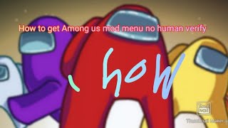 How to get Among us mod for free no human verify screenshot 3