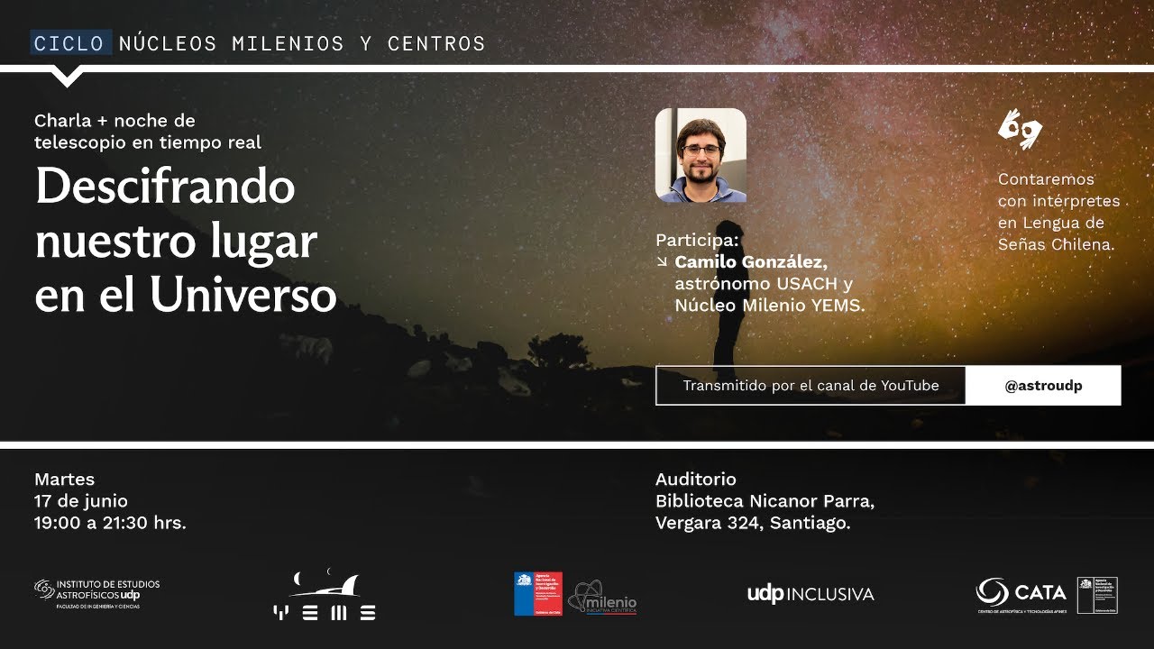 "Descifrando nuestro lugar en el Universo” - Camilo González - YEMS