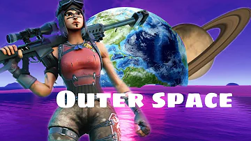 Outer space - fortnite montage