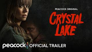 Crystal Lake  Official Trailer  Peacock Original