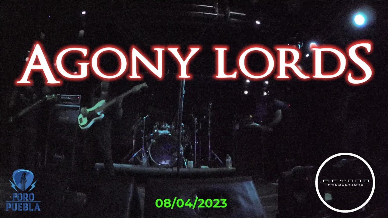 Agony Lords - En el Foro Puebla. 08/04/2023