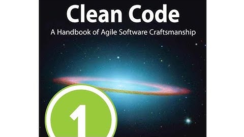 تدریس کتاب کلین کد یا کد نویسی تمیز-کد نویسی و برنامه نویسی درست و اصولی [فصل اول -  قسمت اول](2023)