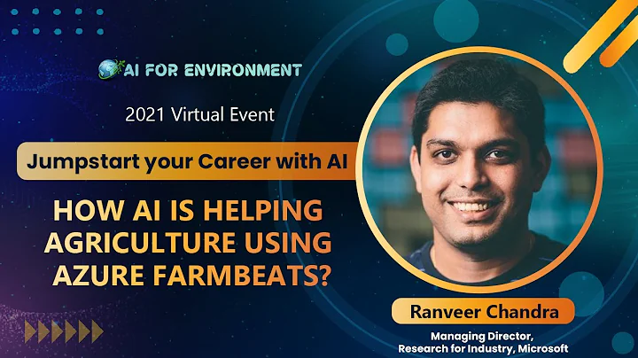 Data-Driven Agriculture using Azure FarmBeats | Dr. Ranveer Chandra | AI For Environment