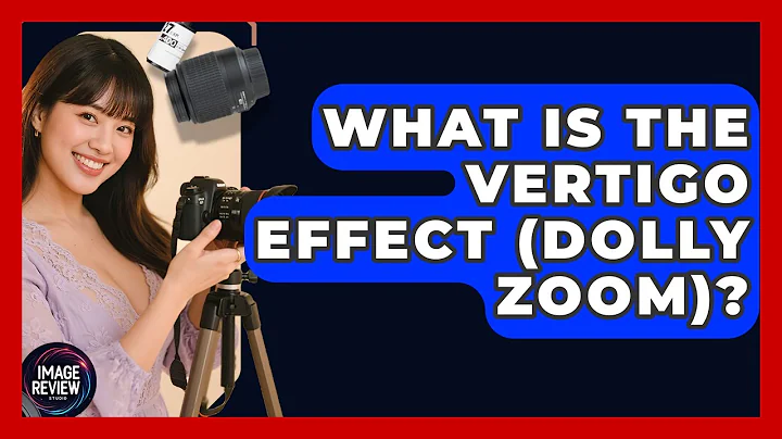 What Is The Vertigo Effect (Dolly Zoom)? - Image Review Studio