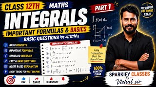  Class 12th Maths | Integrals  Important Formulas, Basic Questions Vishal Verma Sir 