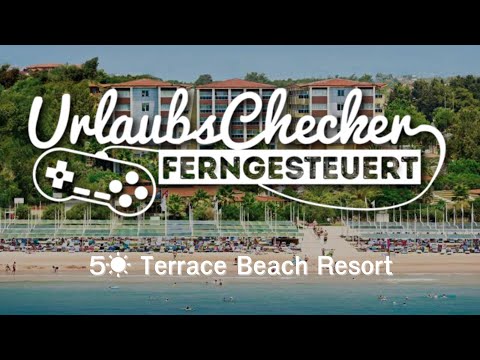 5☀ Terrace Beach Resort | Türkische Riviera @sonnenklarTV