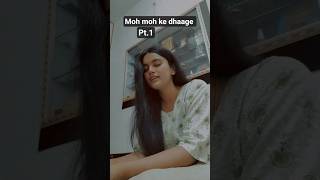 moh moh ke dhaage pt.1 (cover) #fypシ #mohmohkedhage #viralcover #music #bollywoodcoversongs #trend