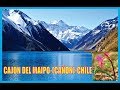 Cajon del Maipo-(Cañon)-Esplendido-Historia-Chile-Producciones Vicari.(Juan Franco Lazzarini)