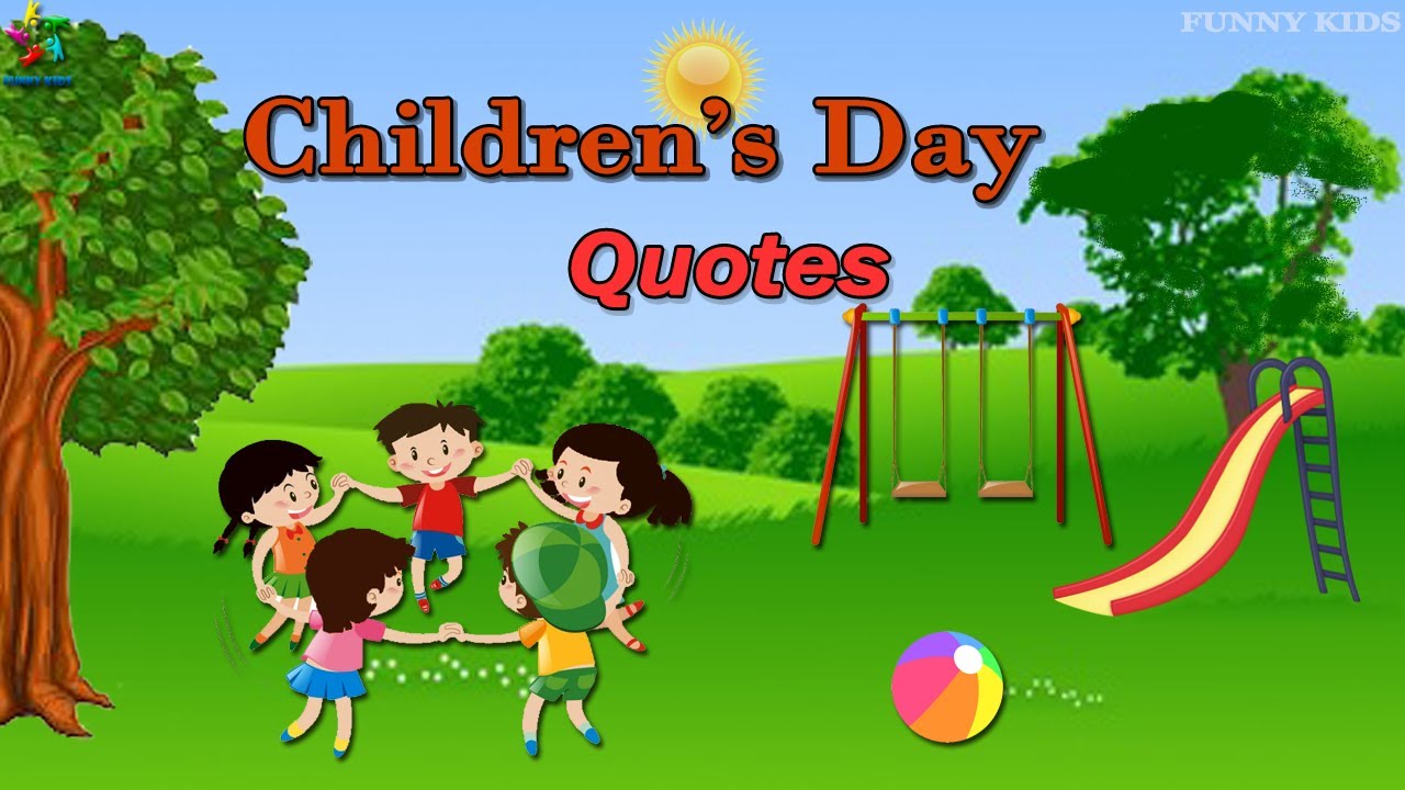 Children's day Quotes | Amazing Quotes about Children | Funny kids