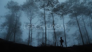 LEPCHAJAGAT L Cinematic Video L Darjeeling Series L EP 04 L Sony A7iii L Sony A6400 L Drone View LEPCHAJAGAT L Cinematic Video L Darjeeling Series L EP 04 L Sony A7iii L Sony A6400 L Drone View