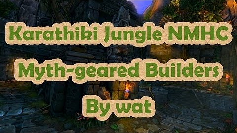 Dungeon Defenders - Karathiki Jungle Campaign NMHC (Mythical Geared Builders)