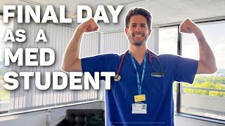 My FINAL DAY as a Medical Student (VLOG)
