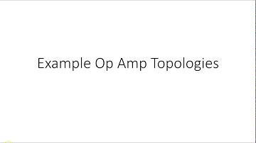 Example OpAmp Topologies
