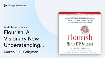 Flourish: A Visionary New Understanding of… by Martin E. P. Seligman · Audiobook preview