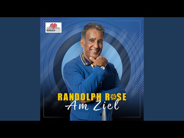 Randolph Rose - Am Ziel