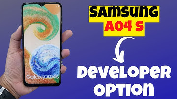 Samsung A04s Developer Option || Samsung A04s Developer mode