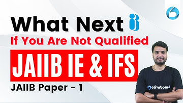 What Next If You Are Not Qualified JAIIB IE & IFS Paper ? (JAIIB Paper - 1) | Know All Information