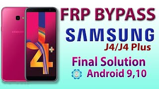 Samsung J4/J4 plus FRP Bypass 2021 | Samsung FRP Bypass 2021 Final Solution Android 9, Android 10