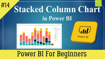Stacked Column chart || Visuals in Power BI || Masters in Visualization in power BI || Expert in PBI