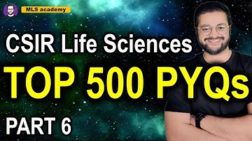 🔥TOP 500 CSIR NET Life Sciences PYQs (PART 6) | Most Repeated Questions | CSIR NET 2025 Prep  #csir
