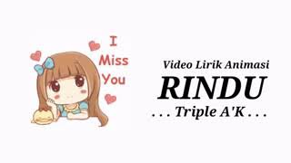 Rindu-TRIPLE A.K