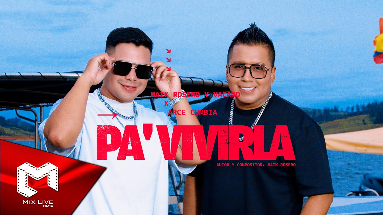 Arce Cumbia X Maik Rosero y Vacano - Pa´ vivirla (Video oficial) - YouTube