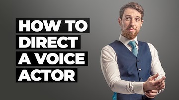 How to Direct a Voice Actor