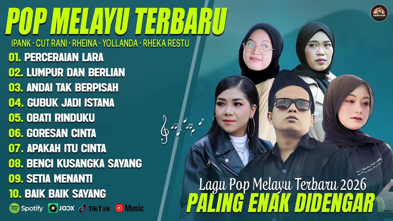 IPANK, CUT RANI, RHEINA MIX 2026 PERCERAIAN LARA, LUMPUR DAN BERLIAN - LAGU POP MELAYU TERBARU 2026