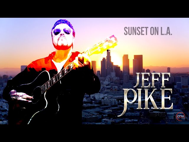 Jeff Pike - Sunset On LA