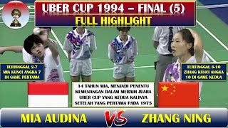 MIA AUDINA VS ZHANG NING ~ UBER CUP 1994 FINAL MATCH 5. 14 TAHUN MIA GEGERKAN DUNIA