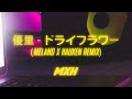 Yuuri - Dried Flower (Meland x Hauken Remix)