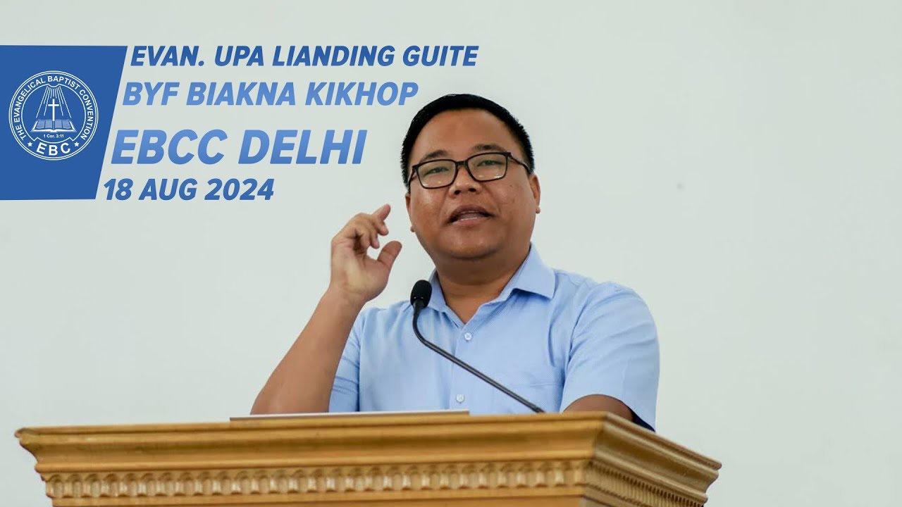 Thugenna - Evan. Upa Lianding Guite | 18 August 2024 | BYF Biakna Kikhop