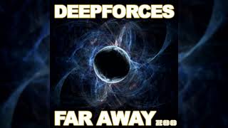 Deepforces - Far Away (Synrise Remix) HQ