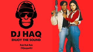 Download Lagu Ruk Ruk Ruk | Vijaypath | DJ Haq | Ajay Devgan | Tabu | Bollywood Remix MP3 Download Lagu Ruk Ruk Ruk | Vijaypath | DJ Haq | Ajay Devgan | Tabu | Bollywood Remix MP3