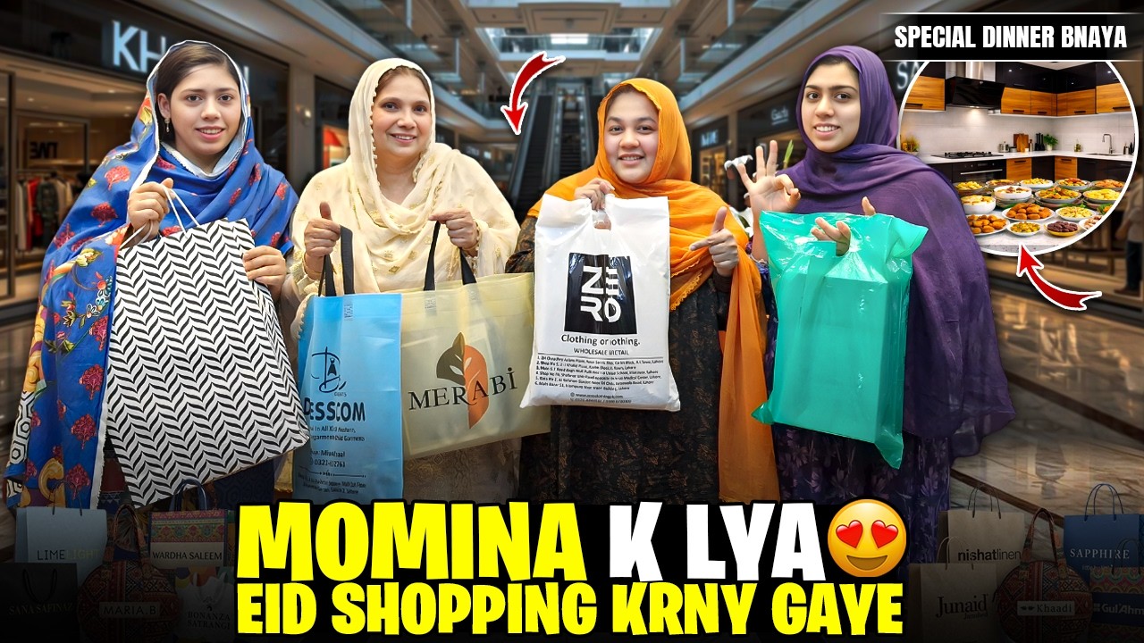Momina Ki Eidi K Liye Shopping Karne Gaye | Iftari Me Kia Special Dinner Ready Kia | Eid Shopping