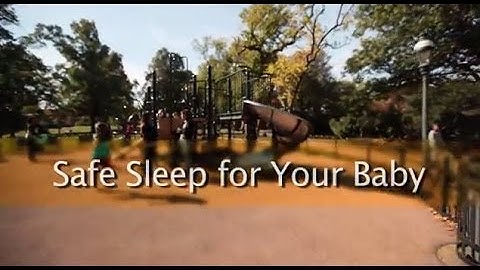 Safe Sleep For Your Baby -- 60 Seconds