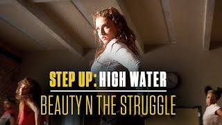 beauty n the struggle step up high water official soundtrack